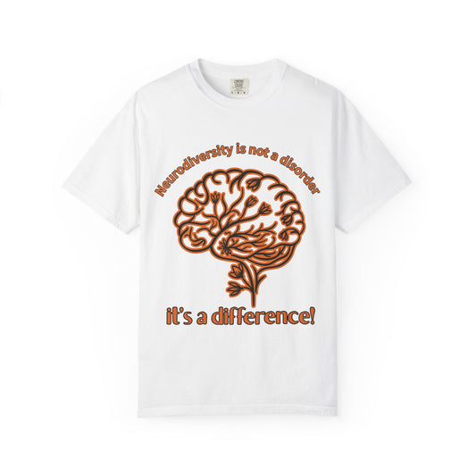 Neurodiversity Awareness Shirt | Comfort Colors 1717 | “Not a Disorder, It’s a Difference” Mental Health Tee | Autism ADHD Acceptance Gift
