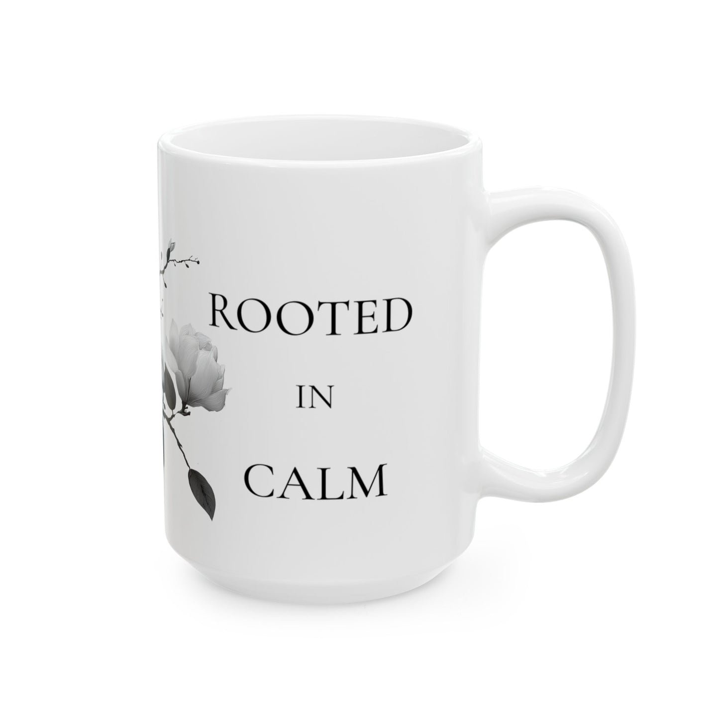 Rooted in Calm Mug – Grounding Mindfulness Coffee Cup (11oz & 15oz)