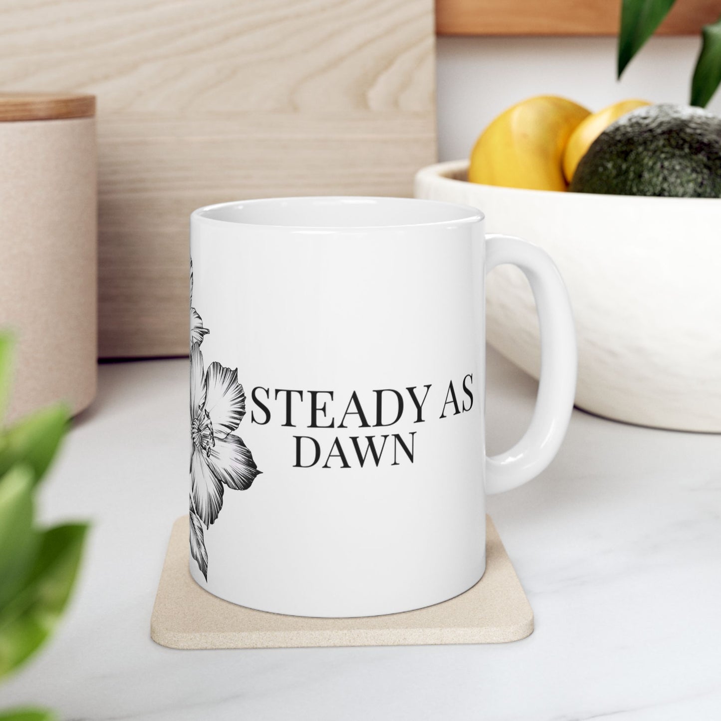 Steady as Dawn Mug – Sunrise Ritual Mug for New Beginnings- Hand-Drawn Black & White Flower Coffee Cup (11oz/15oz)